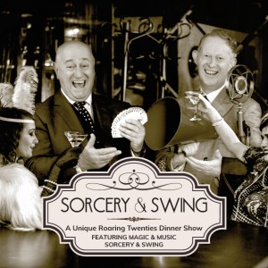 Sorcery & Swing - Unique Roaring Twenties Dinner Show